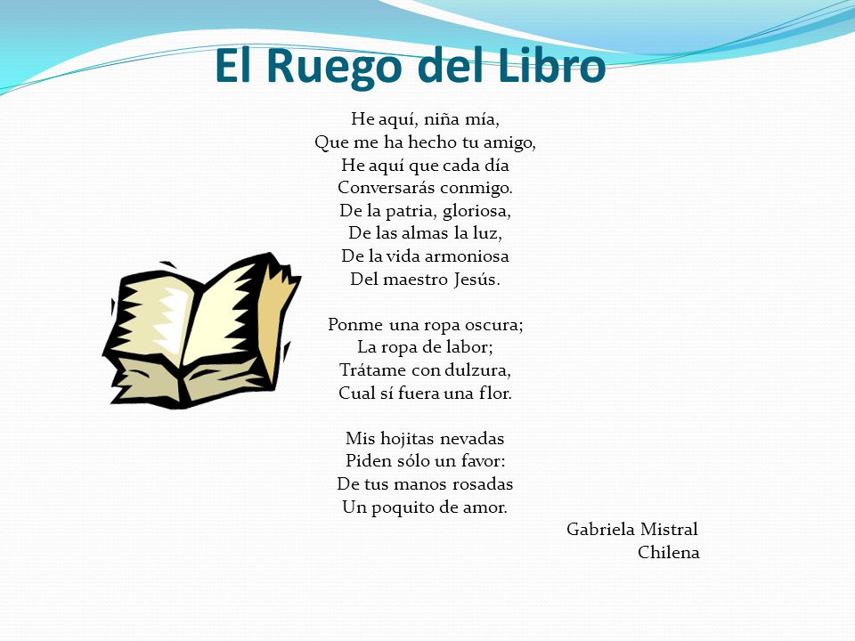 El Ruego del Libro He aquí, niña mía, Que me ha hecho tu amigo,