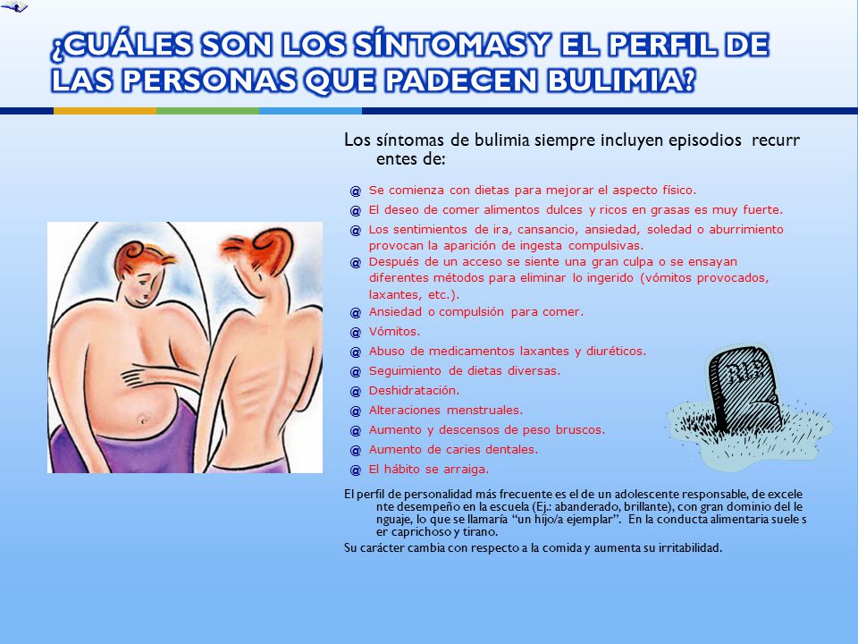 ¿CUÁLES SON LOS SÍNTOMAS Y EL PERFIL DE LAS PERSONAS QUE PADECEN BULIMIA