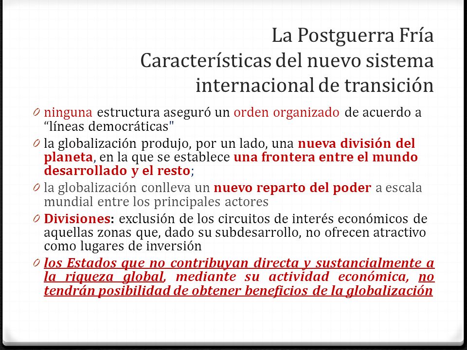 La Postguerra Fría Características del nuevo sistema internacional de transición
