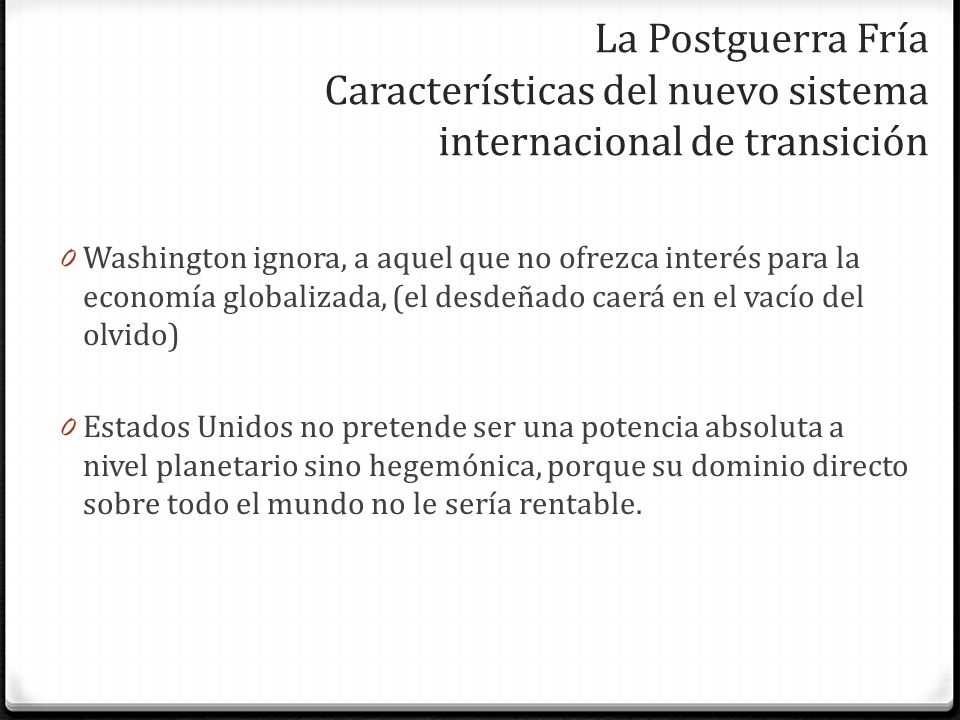 La Postguerra Fría Características del nuevo sistema internacional de transición