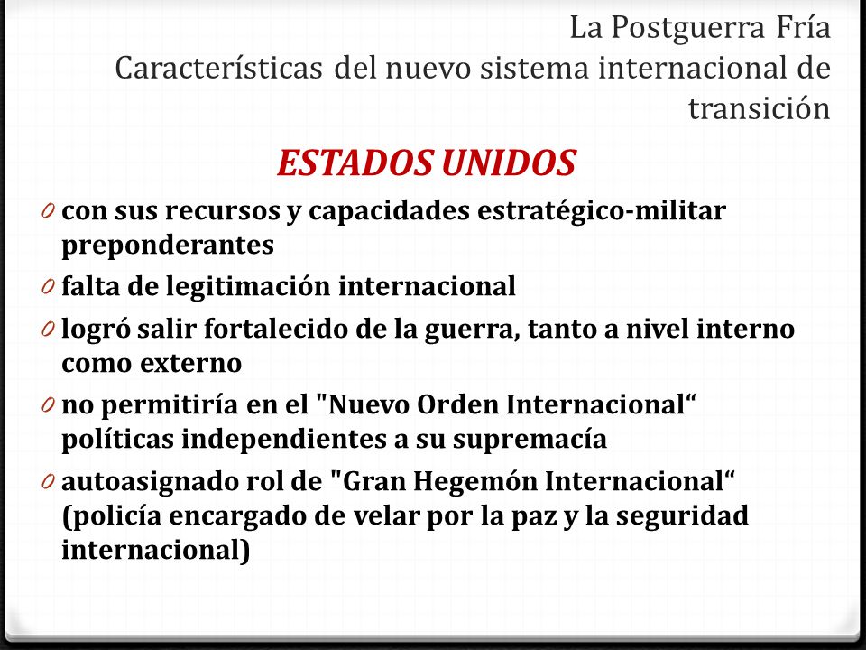 La Postguerra Fría Características del nuevo sistema internacional de transición