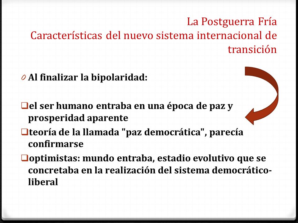 La Postguerra Fría Características del nuevo sistema internacional de transición