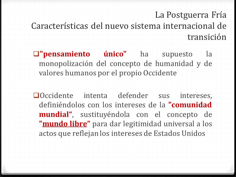 La Postguerra Fría Características del nuevo sistema internacional de transición