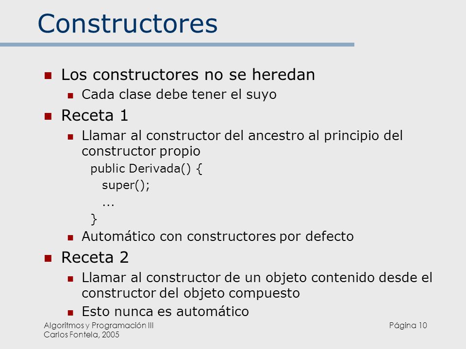 Constructores Los constructores no se heredan Receta 1 Receta 2