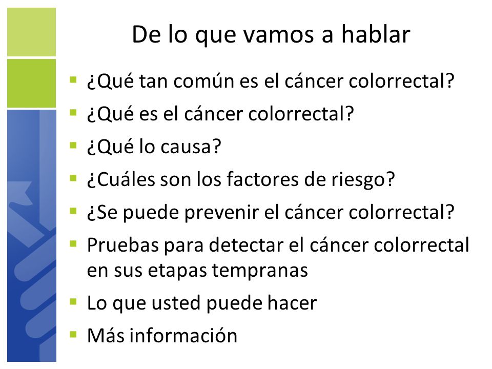 De lo que vamos a hablar ¿Qué tan común es el cáncer colorrectal