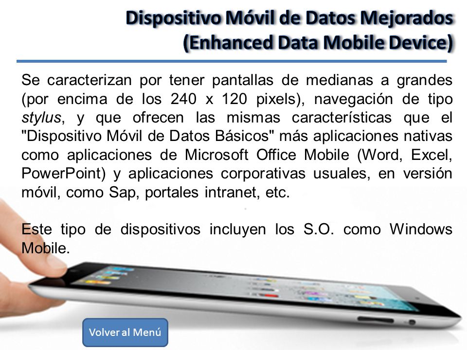 Dispositivo Móvil de Datos Mejorados (Enhanced Data Mobile Device)