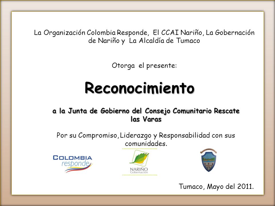 La Organización Colombia Responde, El CCAI Nariño, La Gobernación de Nariño y La Alcaldía de Tumaco