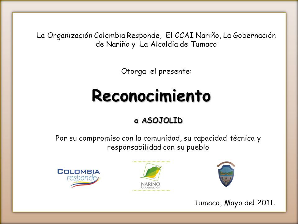 La Organización Colombia Responde, El CCAI Nariño, La Gobernación de Nariño y La Alcaldía de Tumaco