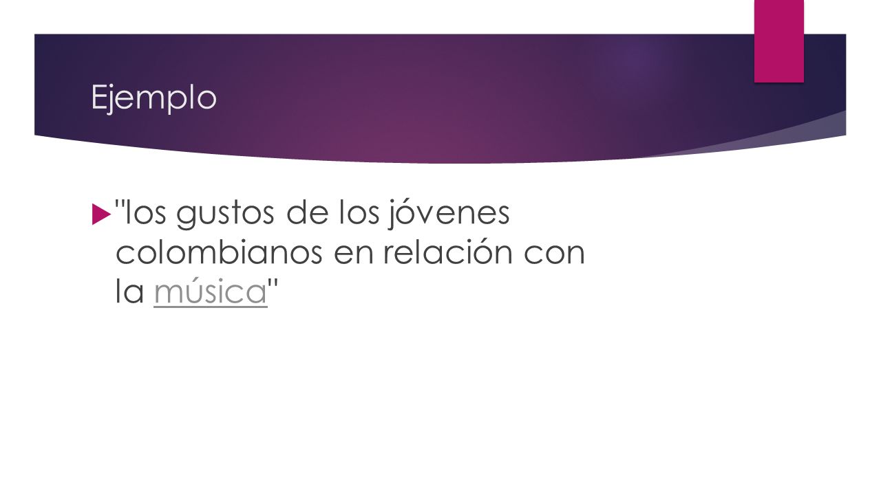 Ejemplo los gustos de los jóvenes colombianos en relación con la música