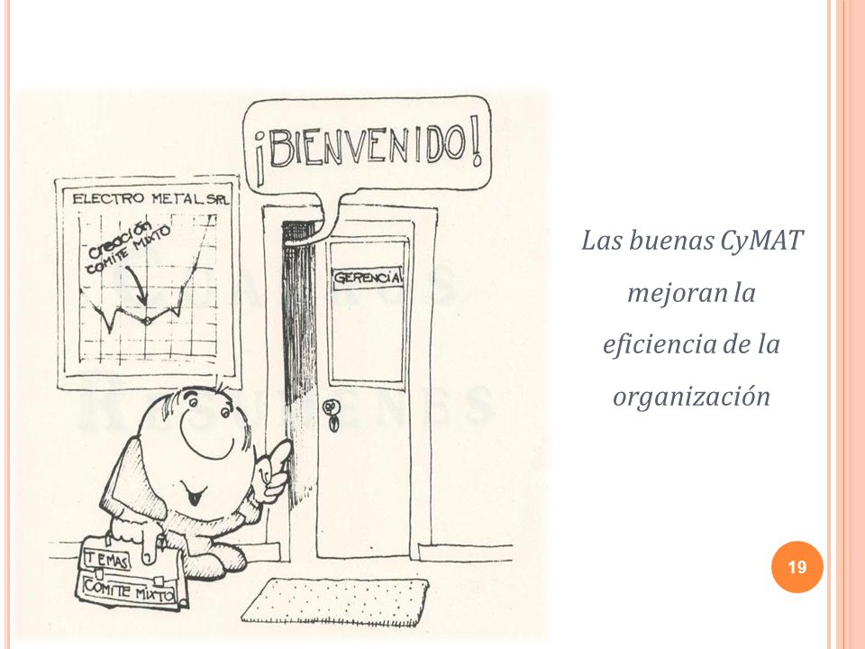 Las buenas CyMAT mejoran la eficiencia de la organización