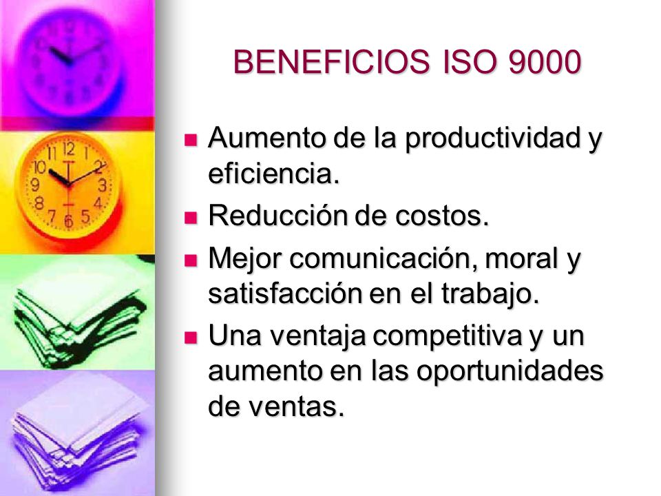 BENEFICIOS ISO 9000 Aumento de la productividad y eficiencia.
