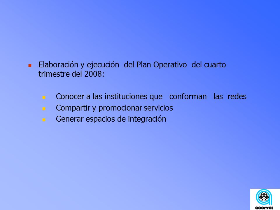 Elaboración y ejecución del Plan Operativo del cuarto trimestre del 2008: