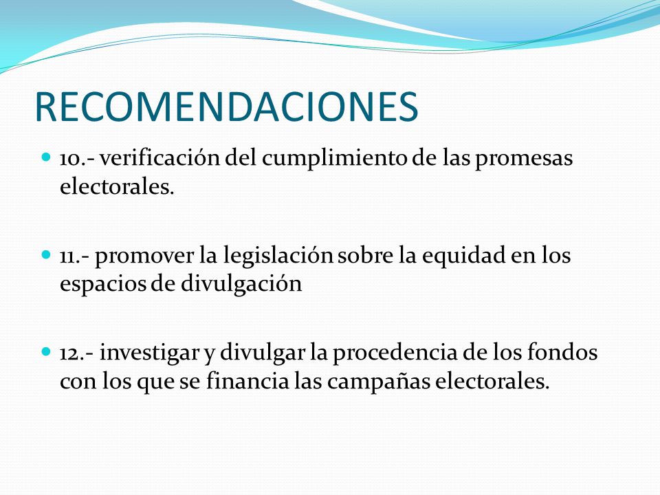 RECOMENDACIONES 10.- verificación del cumplimiento de las promesas electorales.