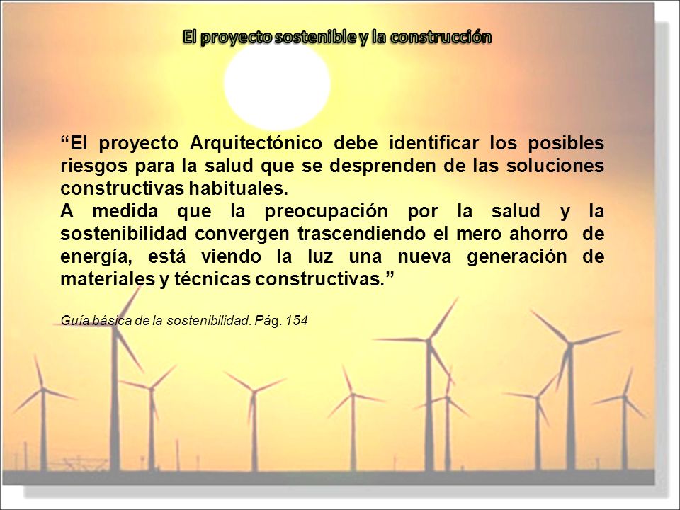 El proyecto sostenible y la construcción