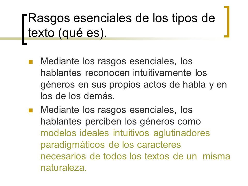 Rasgos esenciales de los tipos de texto (qué es).