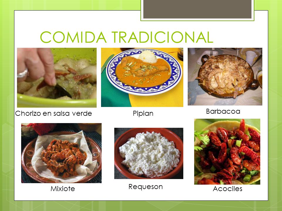 COMIDA TRADICIONAL Barbacoa Chorizo en salsa verde Pipian Requeson
