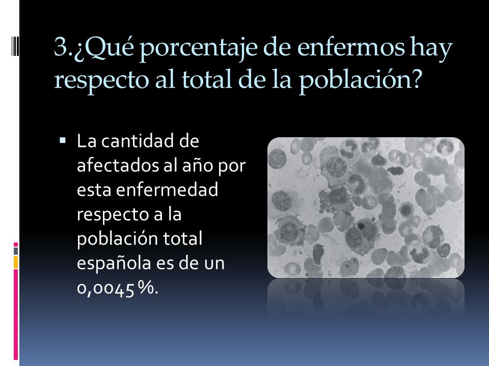 3.¿Qué porcentaje de enfermos hay respecto al total de la población