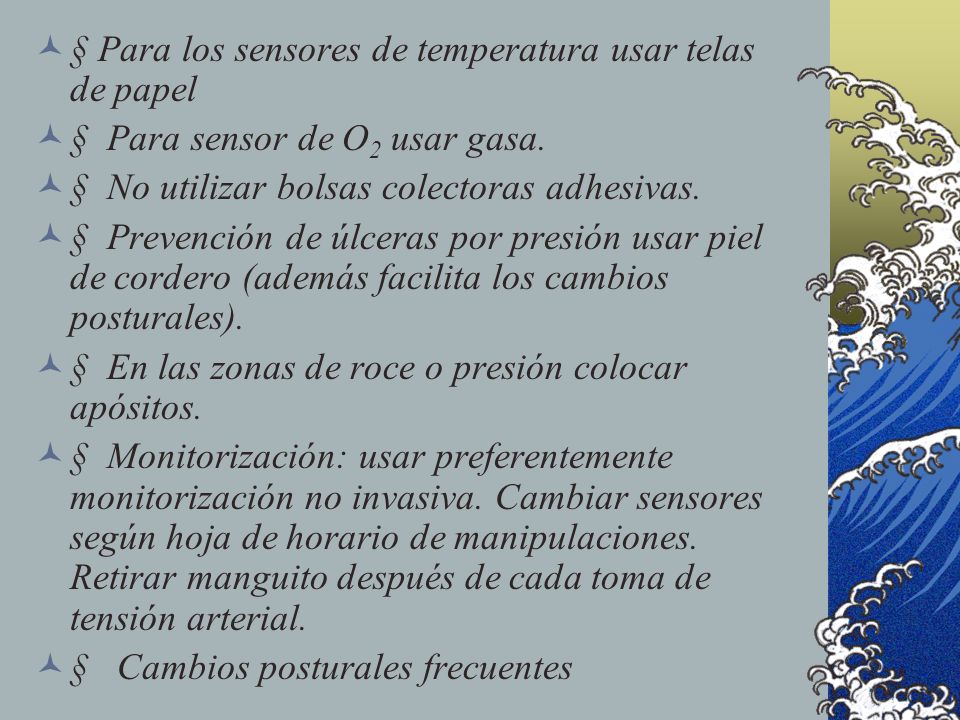 § Para los sensores de temperatura usar telas de papel