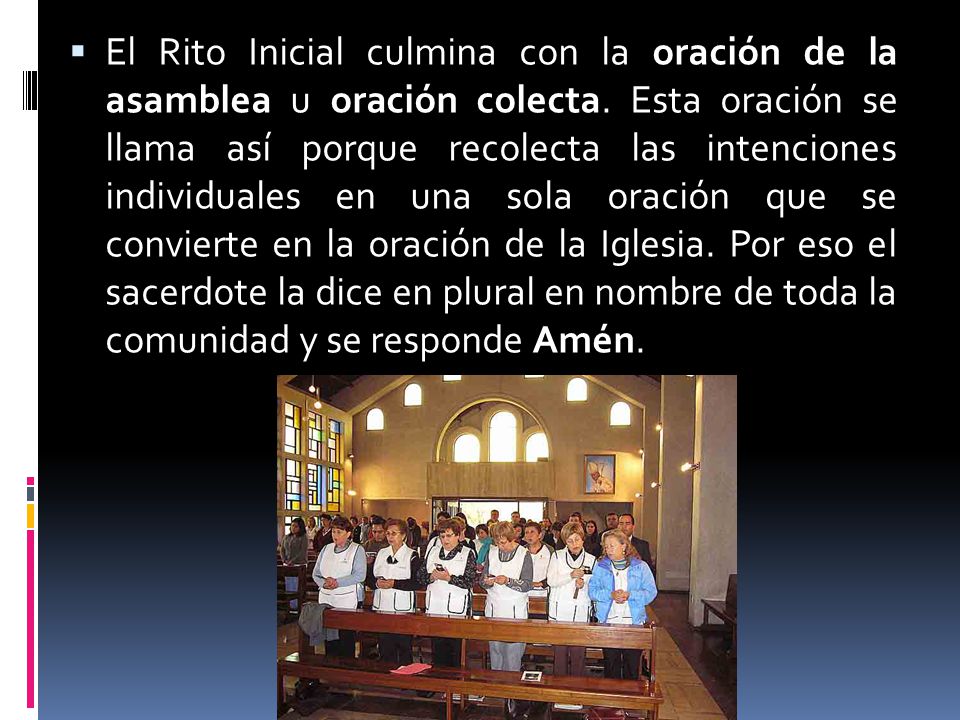 El Rito Inicial culmina con la oración de la asamblea u oración colecta.