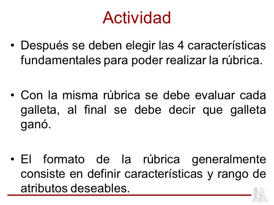 Actividad Después se deben elegir las 4 características fundamentales para poder realizar la rúbrica.