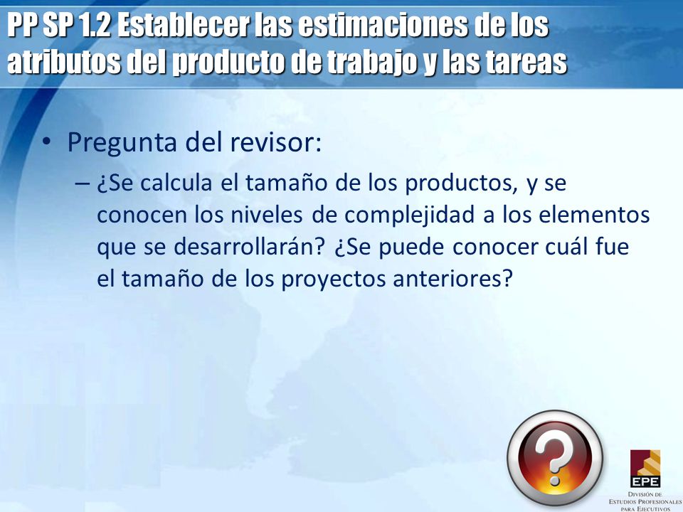 PP SP 1.2 Establecer las estimaciones de los atributos del producto de trabajo y las tareas