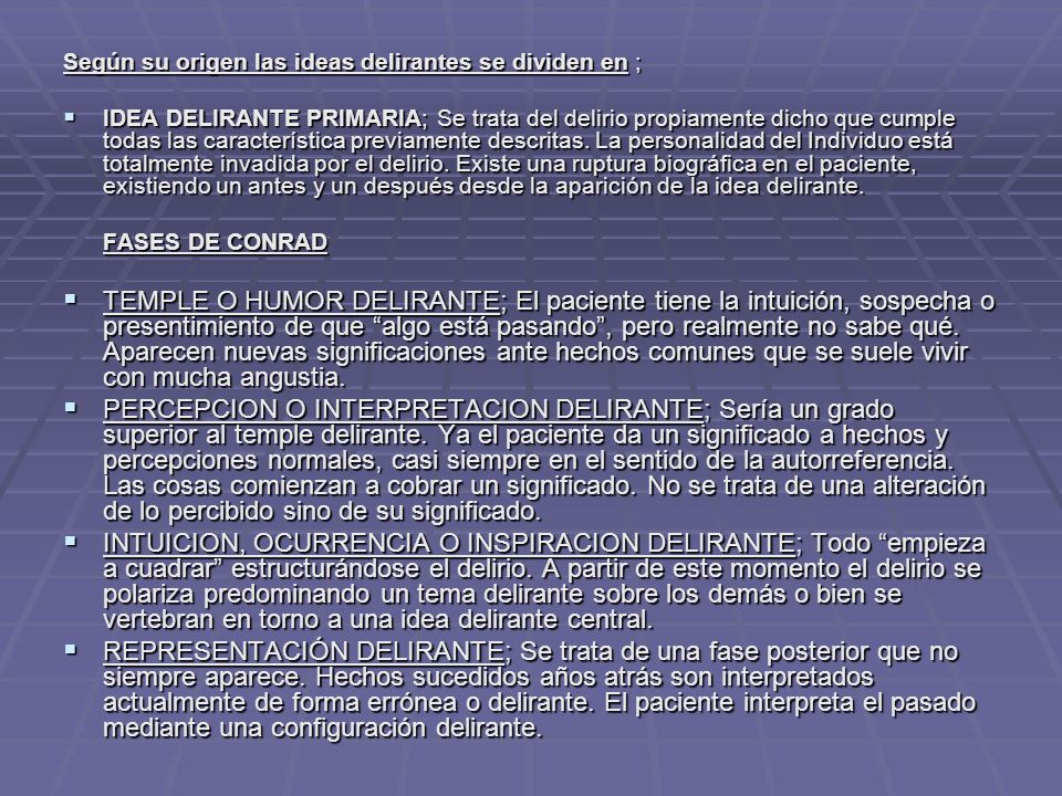 Según su origen las ideas delirantes se dividen en ;