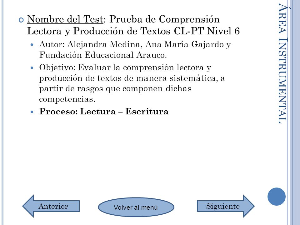 Nombre del Test: Prueba de Comprensión Lectora y Producción de Textos CL-PT Nivel 6