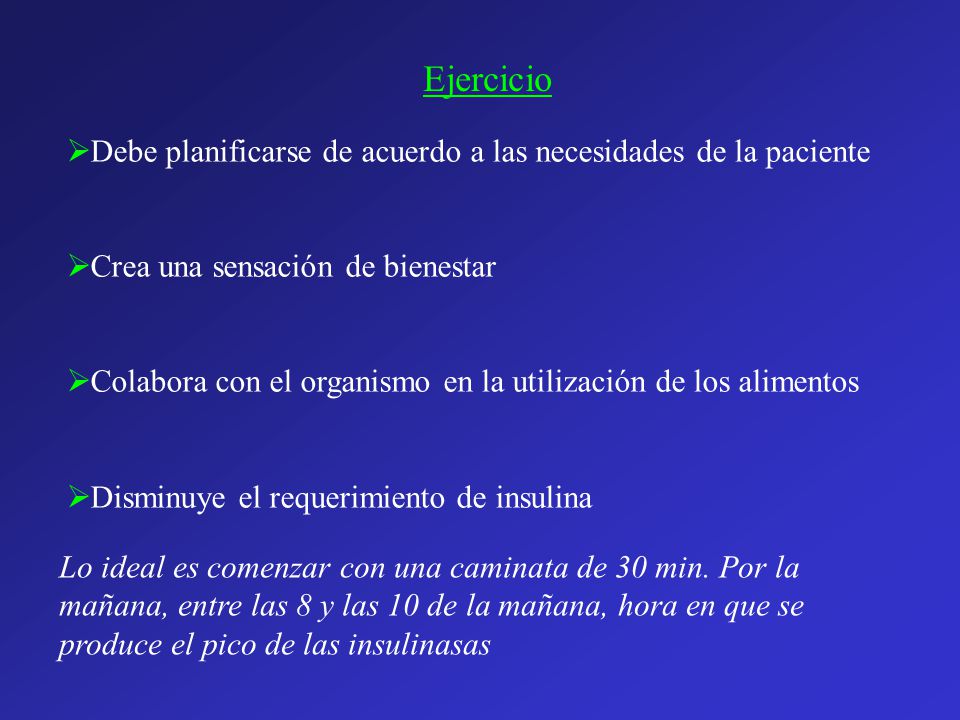 Ejercicio Debe planificarse de acuerdo a las necesidades de la paciente. Crea una sensación de bienestar.