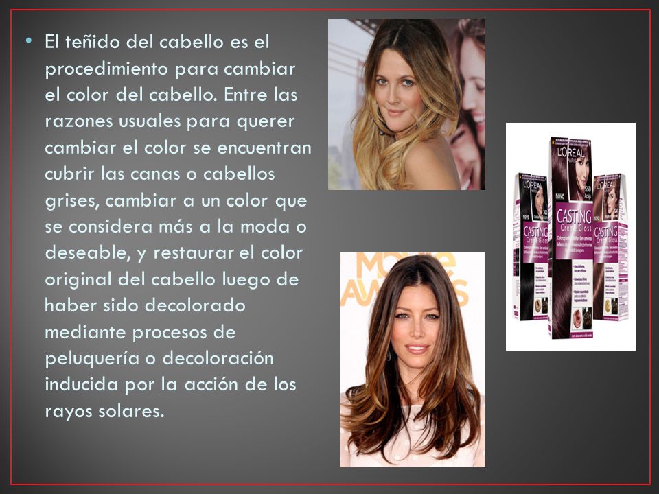 El teñido del cabello es el procedimiento para cambiar el color del cabello.