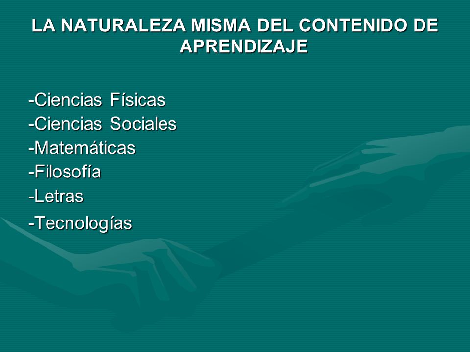 LA NATURALEZA MISMA DEL CONTENIDO DE APRENDIZAJE