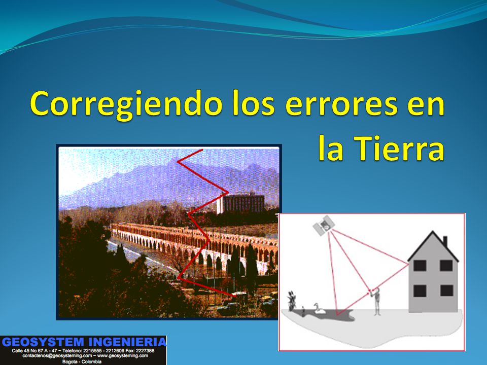 Corregiendo los errores en la Tierra