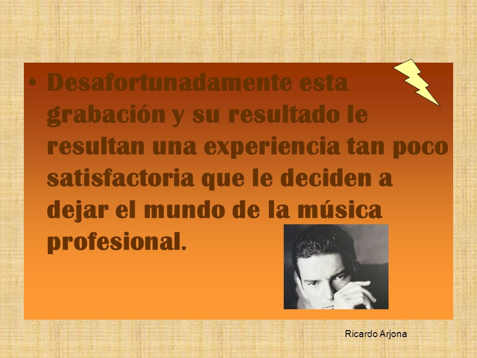 Desafortunadamente esta grabación y su resultado le resultan una experiencia tan poco satisfactoria que le deciden a dejar el mundo de la música profesional.