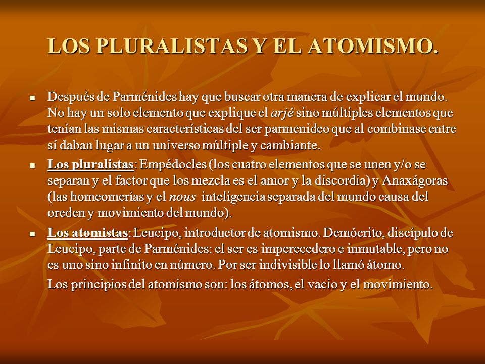 LOS PLURALISTAS Y EL ATOMISMO.