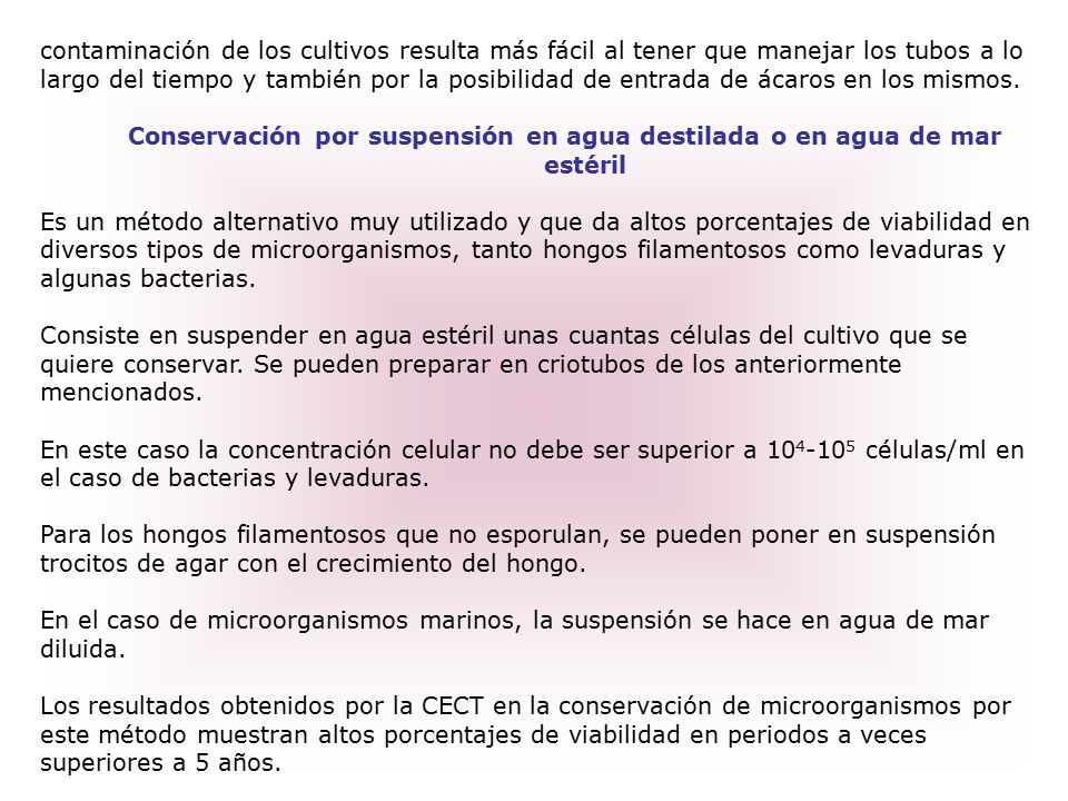 Conservación por suspensión en agua destilada o en agua de mar estéril