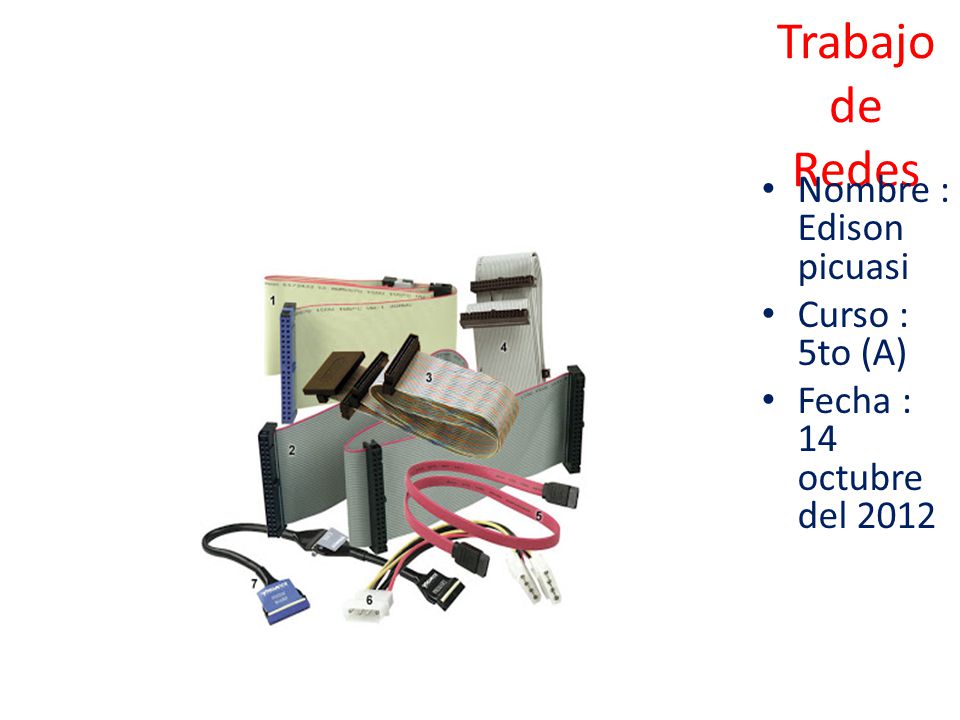 Trabajo de Redes Nombre : Edison picuasi Curso : 5to (A)