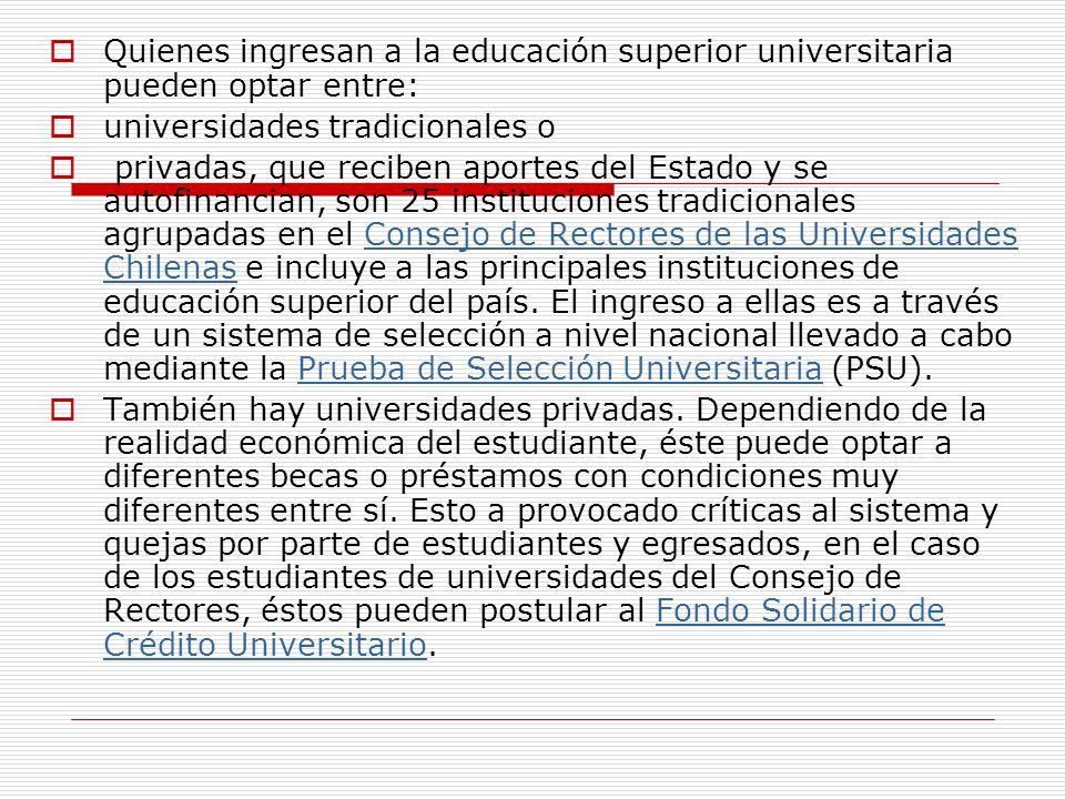 Quienes ingresan a la educación superior universitaria pueden optar entre: