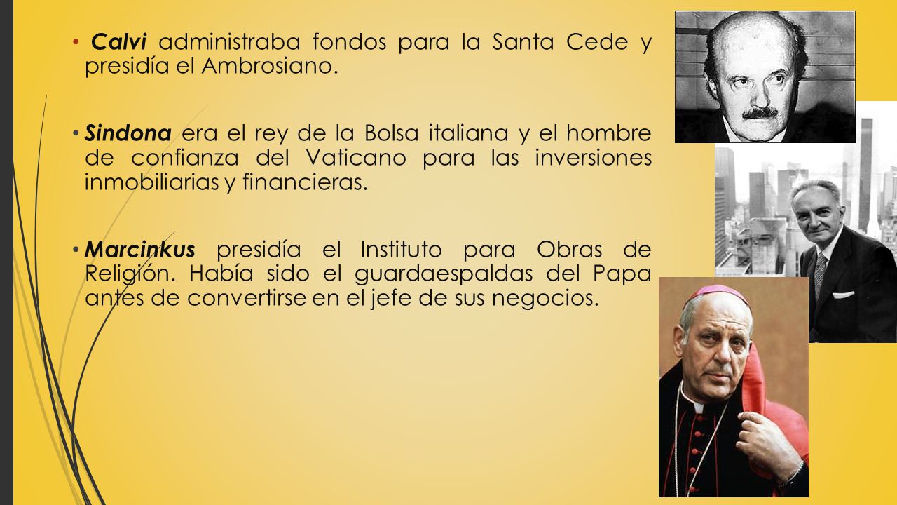 Calvi administraba fondos para la Santa Cede y presidía el Ambrosiano.