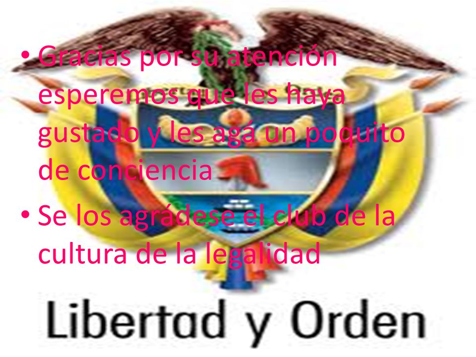 Gracias por su atención esperemos que les haya gustado y les agá un poquito de conciencia