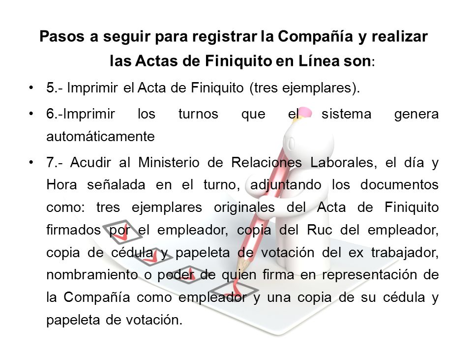 Pasos a seguir para registrar la Compañía y realizar las Actas de Finiquito en Línea son: