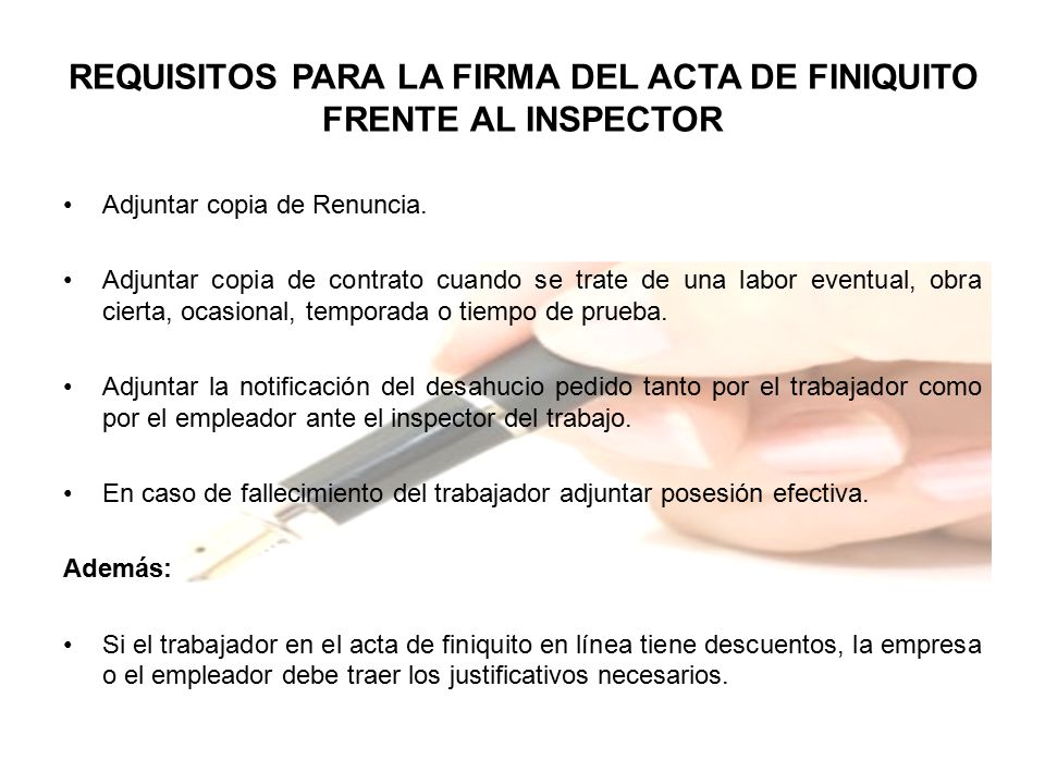 REQUISITOS PARA LA FIRMA DEL ACTA DE FINIQUITO FRENTE AL INSPECTOR