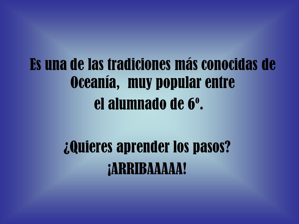 Es una de las tradiciones más conocidas de Oceanía, muy popular entre