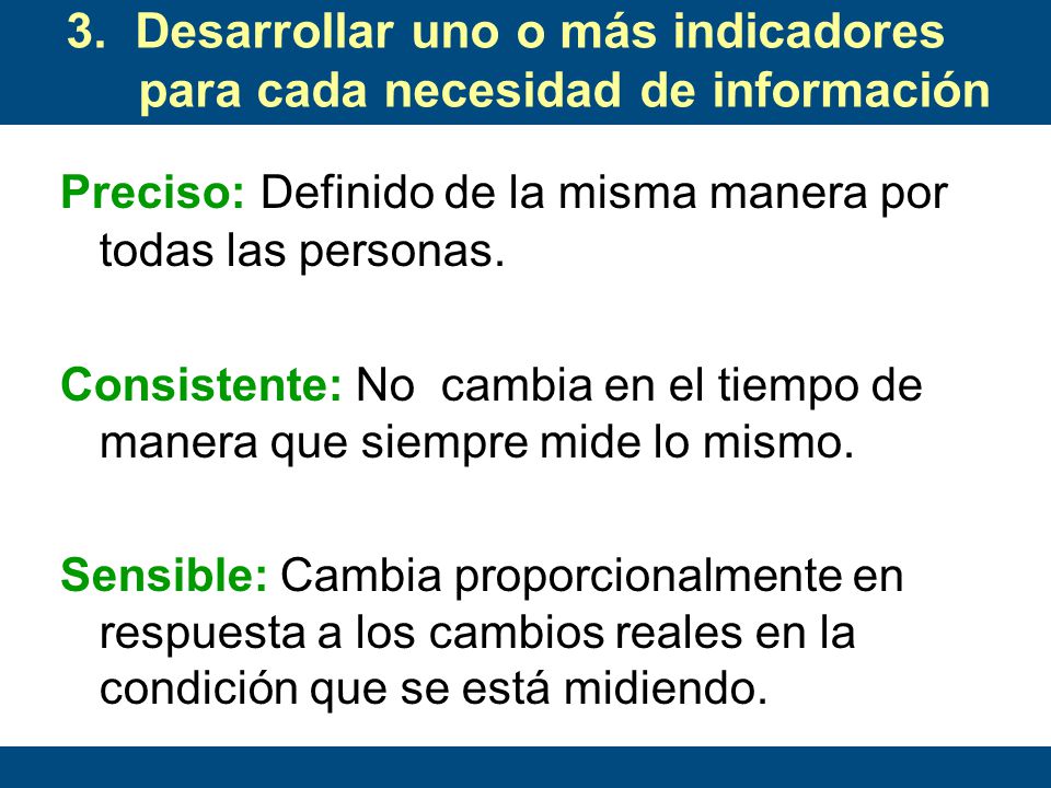 3. Desarrollar uno o más indicadores para cada necesidad de información