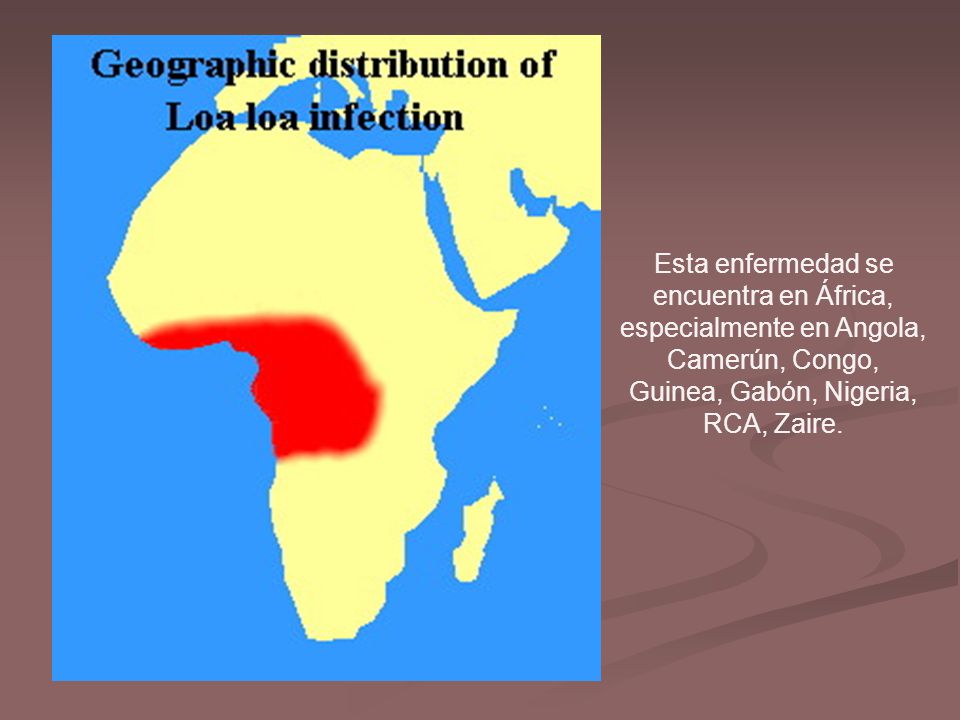 Esta enfermedad se encuentra en África, especialmente en Angola, Camerún, Congo, Guinea, Gabón, Nigeria, RCA, Zaire.