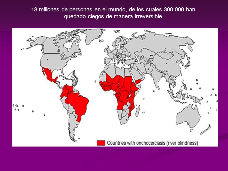 18 millones de personas en el mundo, de los cuales 300