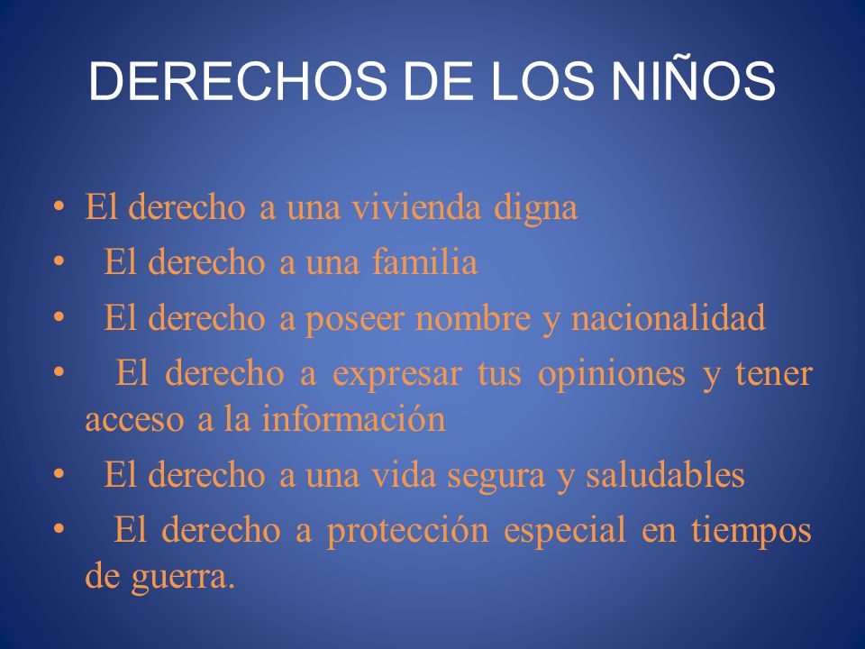 DERECHOS DE LOS NIÑOS El derecho a una vivienda digna