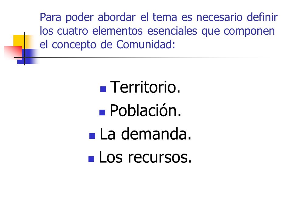 1. CONCEPTO DE COMUNIDAD Marco Marchioni dice que la comunidad en cuanto a  sus dimensiones, funcional e institucional, es el verdadero arranque de la  intervención. - ppt video online descargar