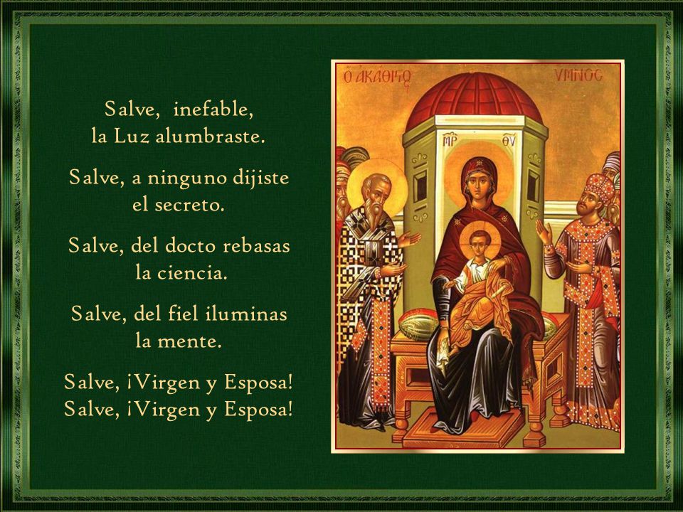 Salve, a ninguno dijiste el secreto. Salve, del docto rebasas