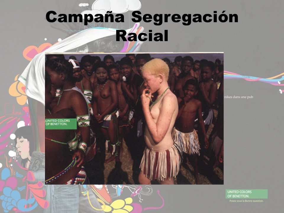 Benetton Color Segregación Racial. - ppt descargar