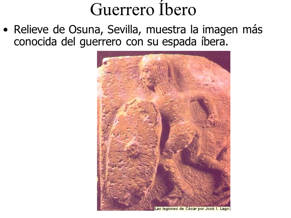 Guerrero Íbero Relieve de Osuna, Sevilla, muestra la imagen más conocida del guerrero con su espada íbera.