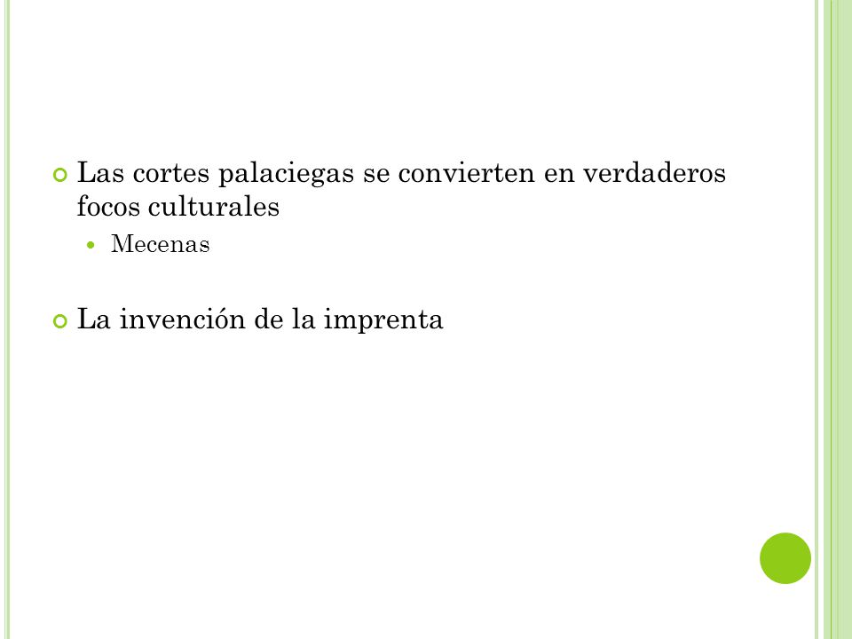 Las cortes palaciegas se convierten en verdaderos focos culturales